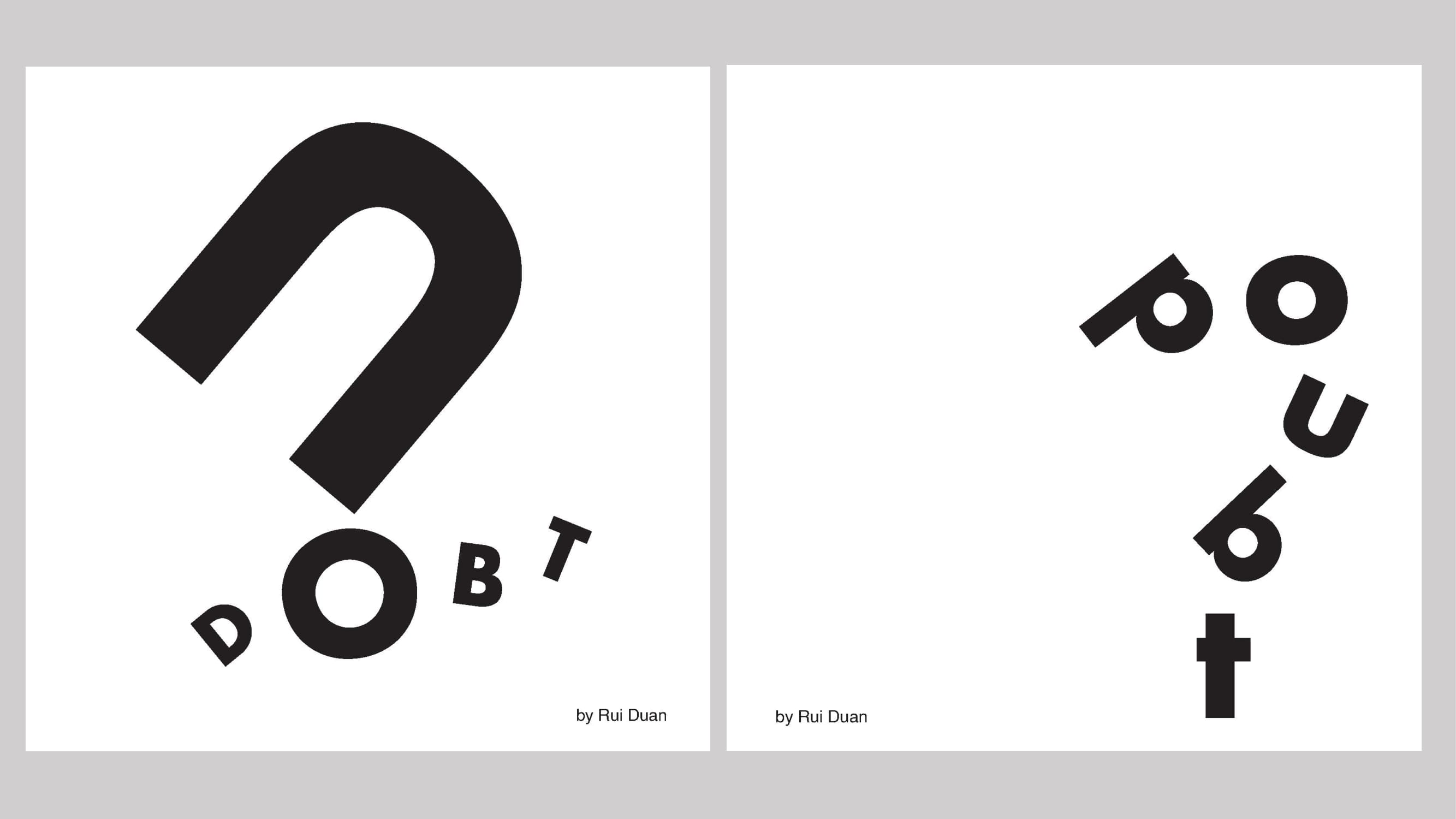 Black and white geometric letter composition using the word doubt